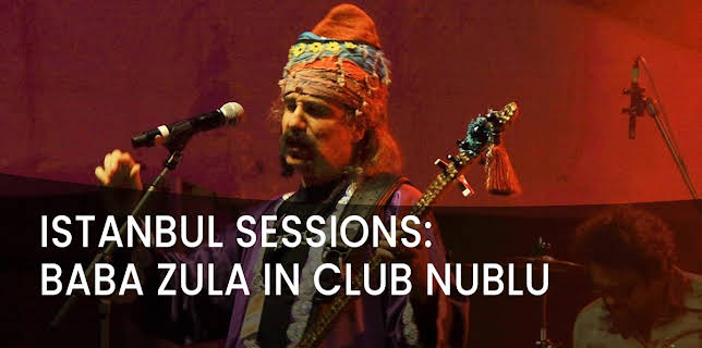 Istanbul Sessions: BaBa ZuLa in Club Nublu (2011)
