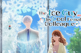 The Ice Guy and His Cool Female Colleague: Season 1: Cherry Blossom Meeting and a Coming Blizzard
