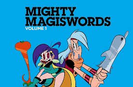 Mighty Magiswords Season 1: Flirty Phantom / The Wrath of Neddy