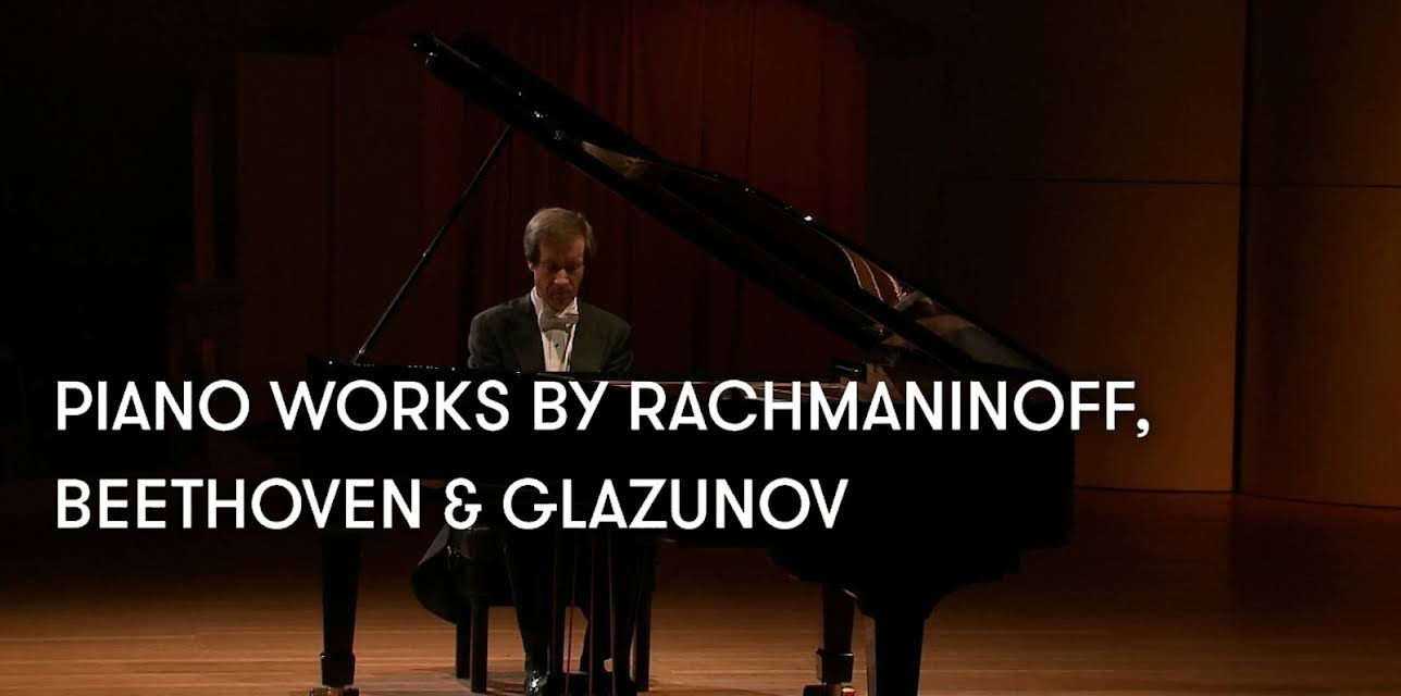 Piano works by Rachmaninoff, Beethoven and Glazunov (2021)