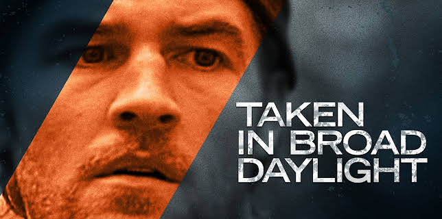 Taken In Broad Daylight (2009)