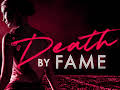 Death By Fame