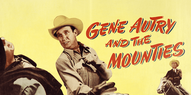 Gene Autry and the Mounties (1951)
