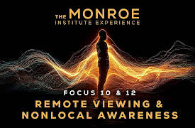 The Monroe Institute Experience: Remote Viewing & Nonlocal Awareness
