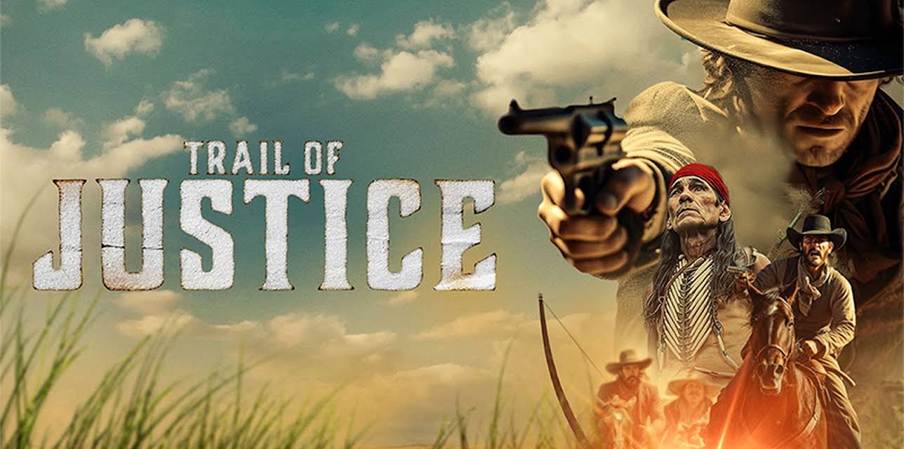 Trail of Justice (2024)