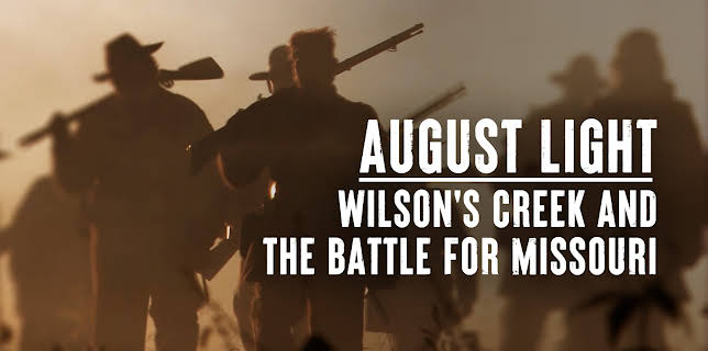 August Light - Wilson's Creek and the Battle for Missouri (2010)