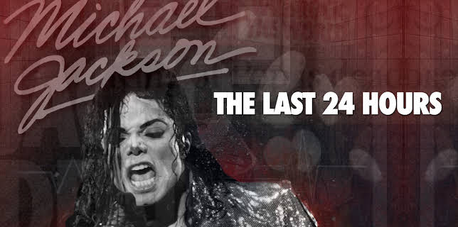 The Last 24 Hours: Michael Jackson (2019)