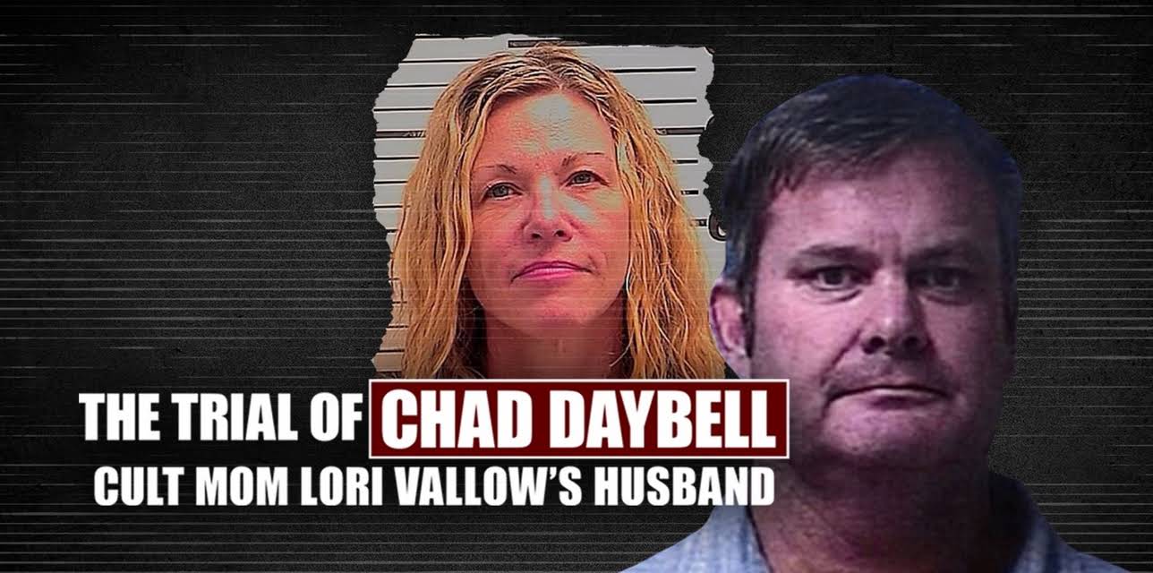 The Trial of Chad Daybell