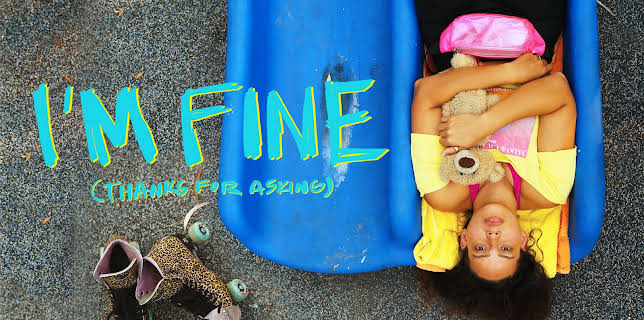 I'm Fine (Thanks for Asking) (2021)