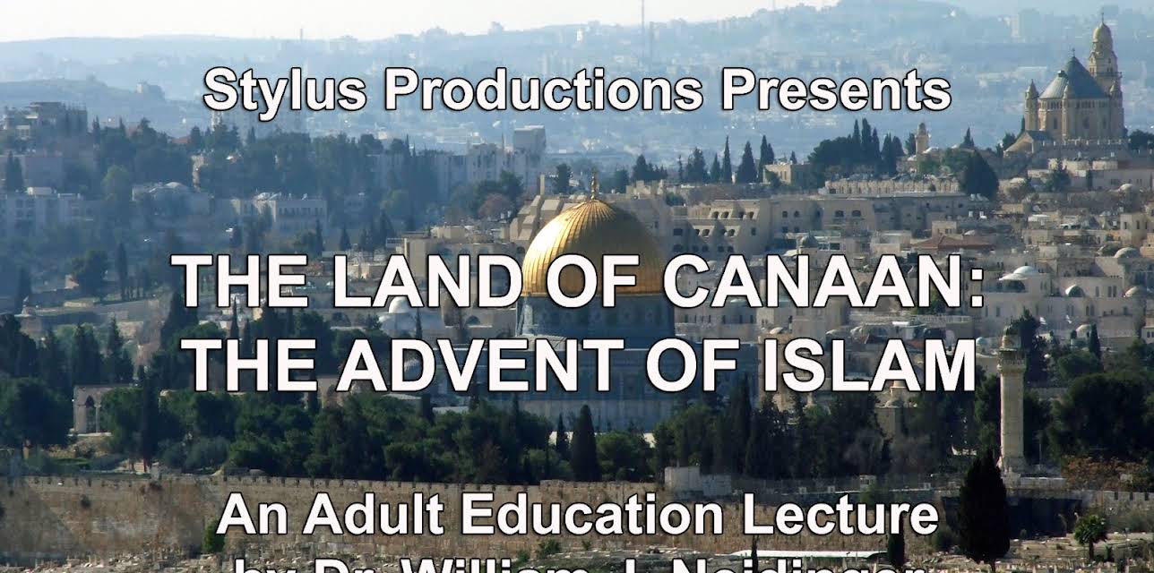 The Land of Canaan: The Advent of Islam
