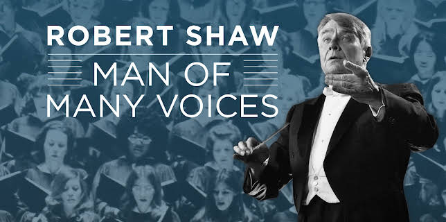 Robert Shaw: Man of Many Voices (2016)