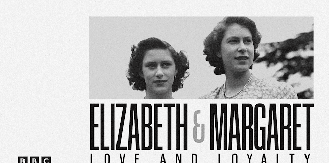 Elizabeth & Margaret: Love and Loyalty