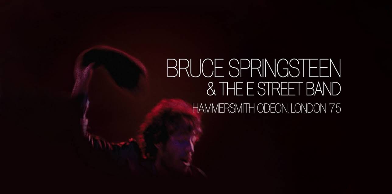 Bruce Springsteen & The E Street Band: Hammersmith Odeon, London '75 (2005)