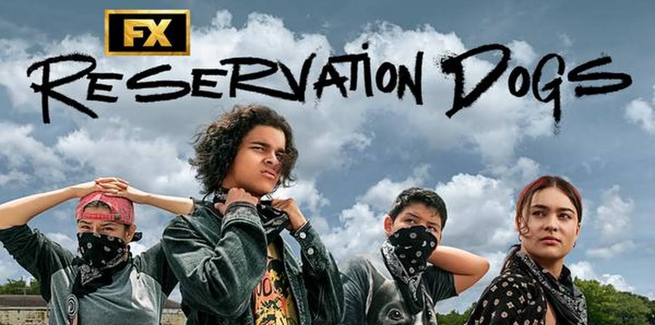 Reservation Dogs