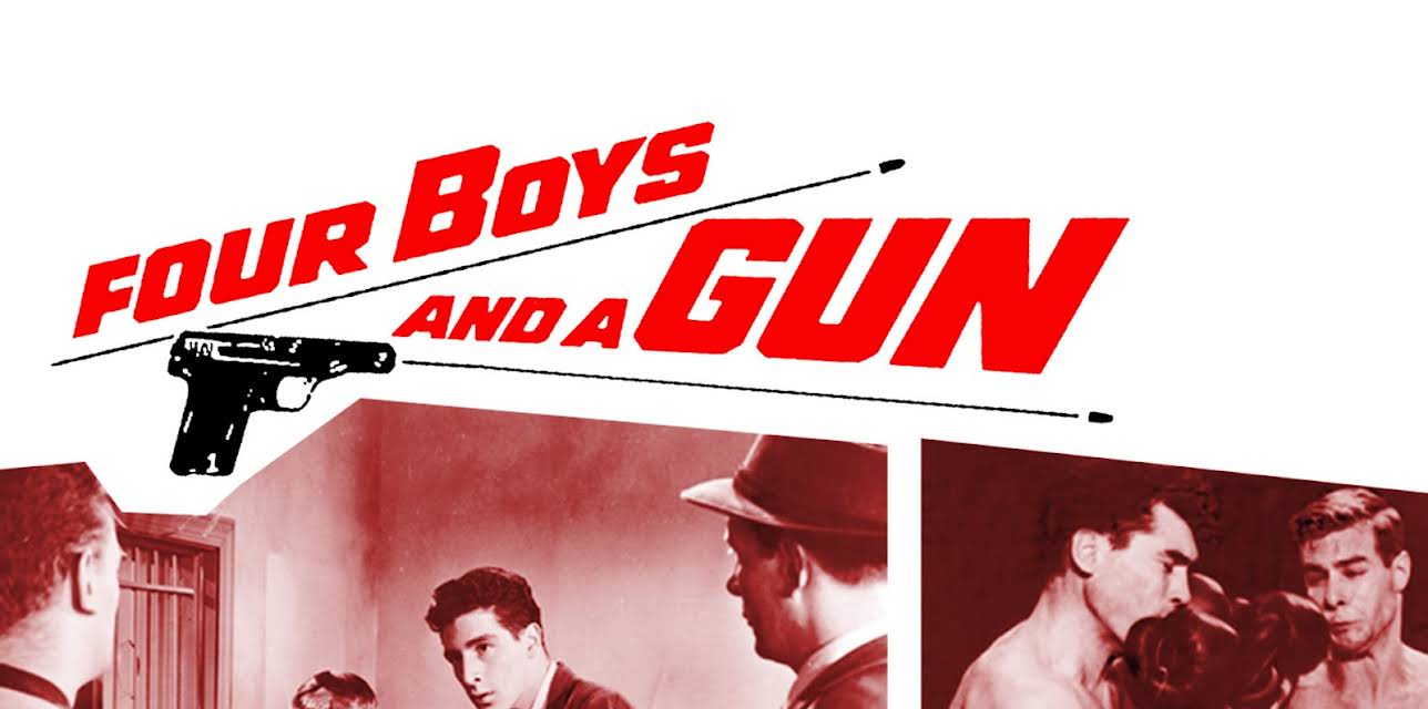 Four Boys And A Gun (1957)