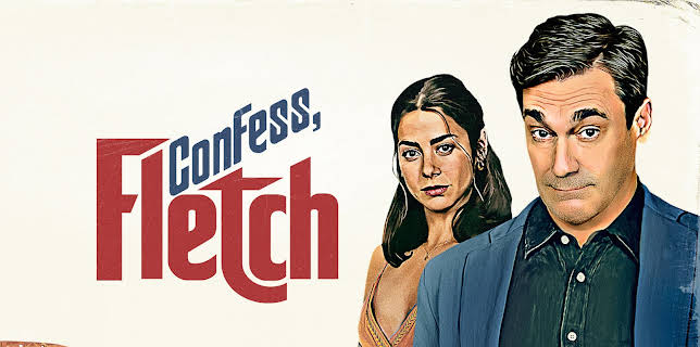 Confess, Fletch (2022)
