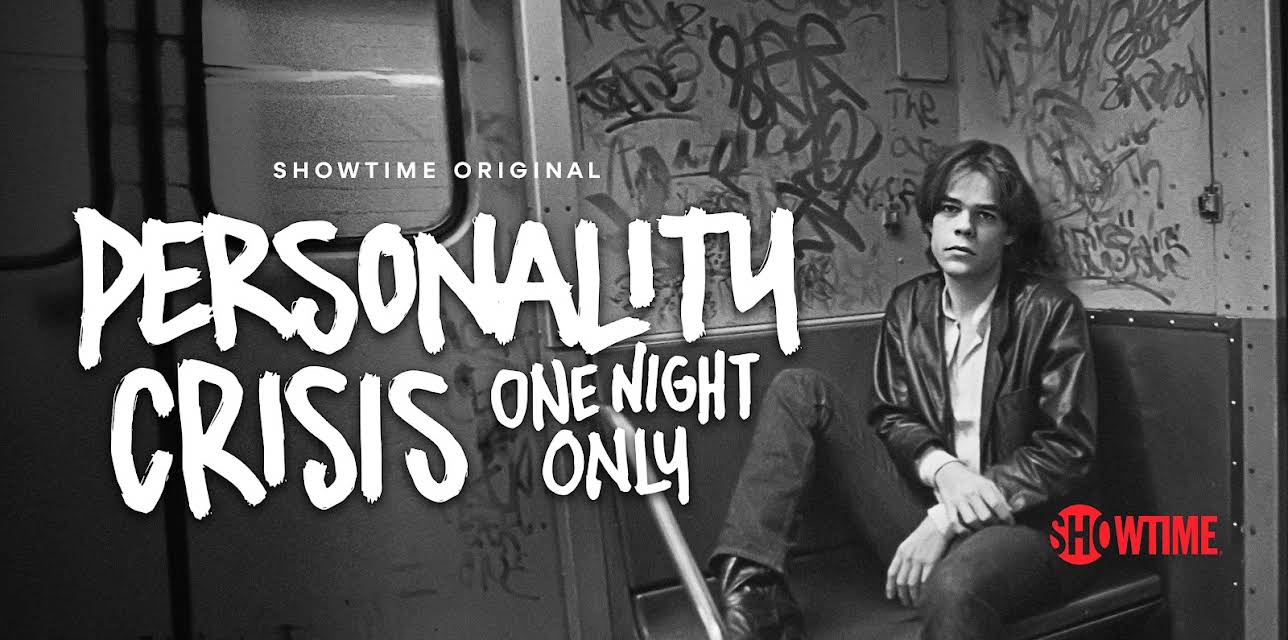 Personality Crisis: One Night Only