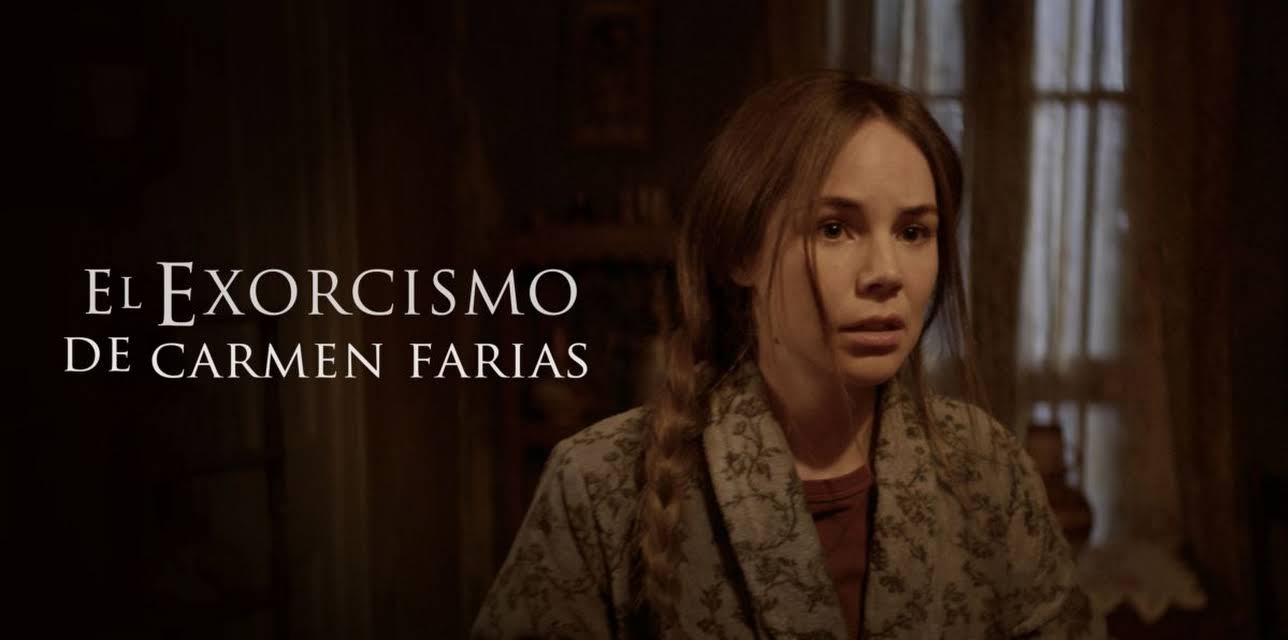 El Exorcismo de Carmen Farías (2021)
