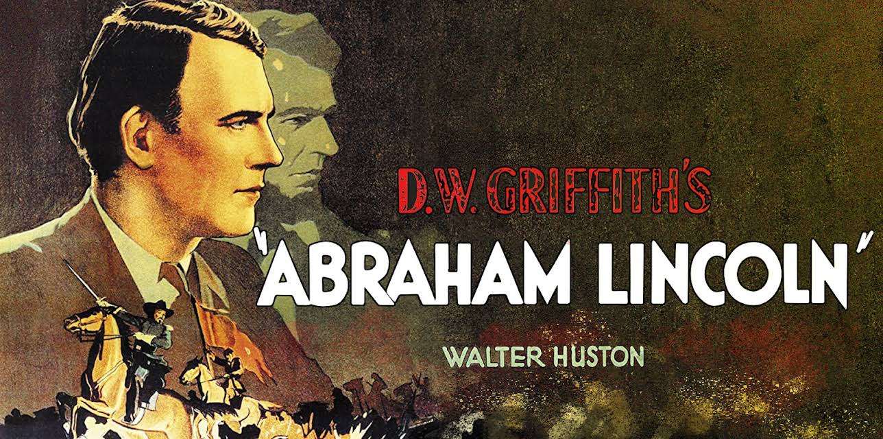 D.W. Griffith's "Abraham Lincoln" - The Walter Huston 1930 Classic (1930)