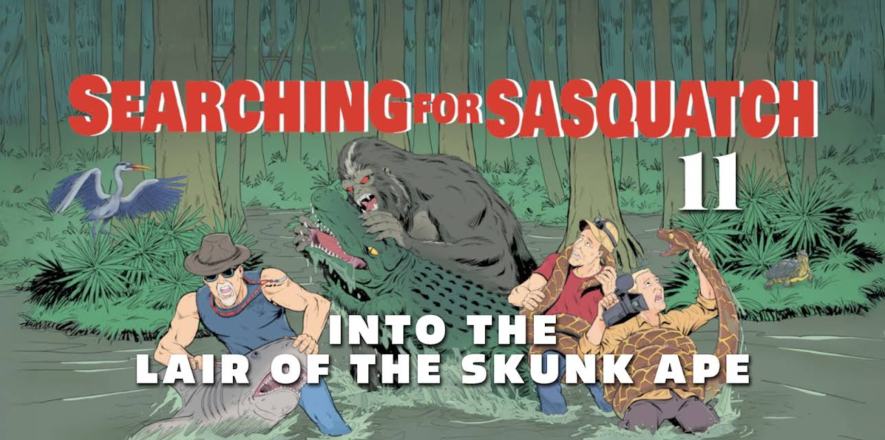 Searching for Sasquatch 11: Into the Lair of the Skunk Ape (2024)