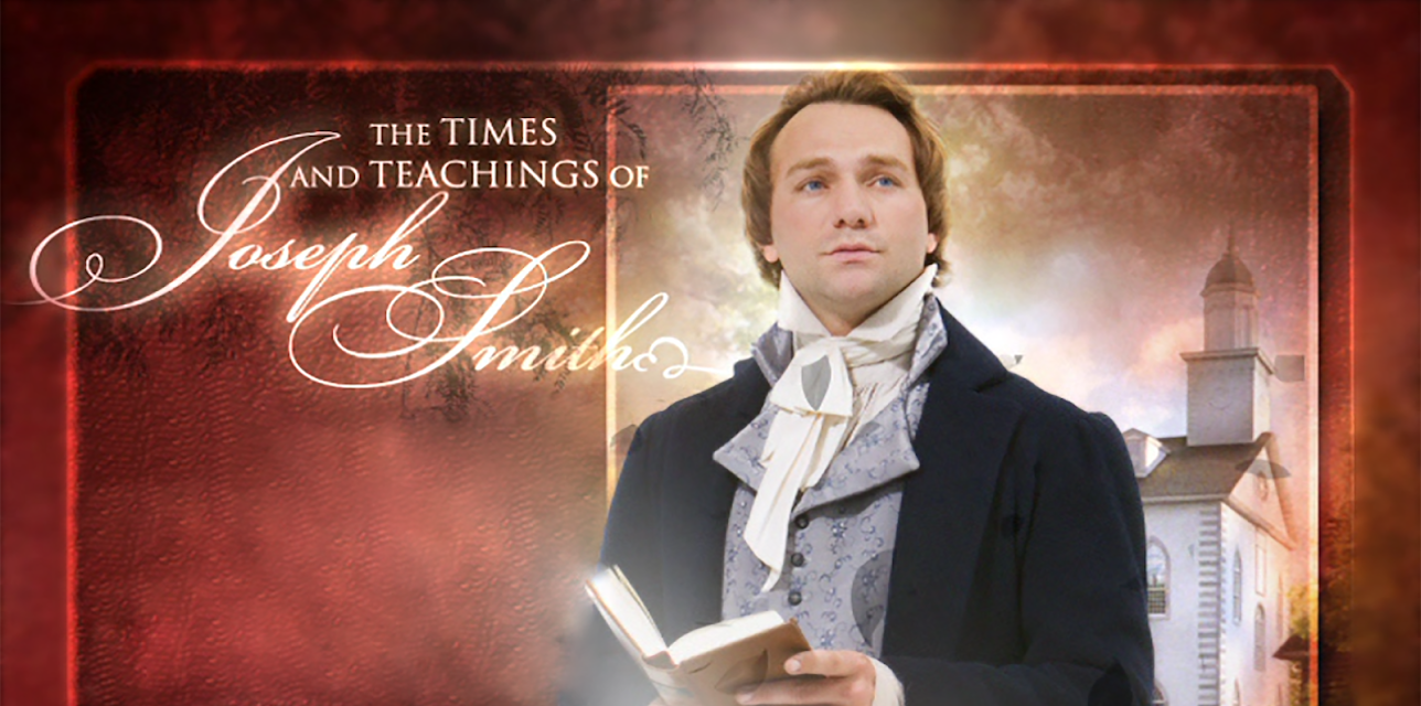 The Times and Teachings of Joseph Smith (2007)