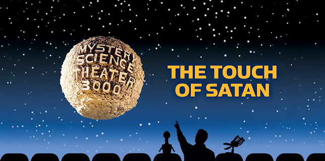 Mystery Science Theater 3000: Touch of Satan (1988)