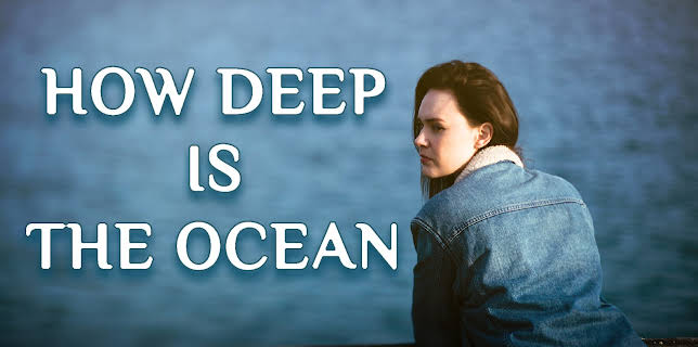 How Deep is the Ocean (2023)