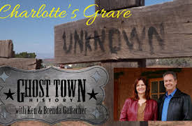 Ghost Town History with Ken and Brenda Gallacher: Charlottes Grave