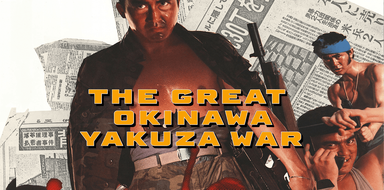 The Great Okinawa Yakuza War (1976)