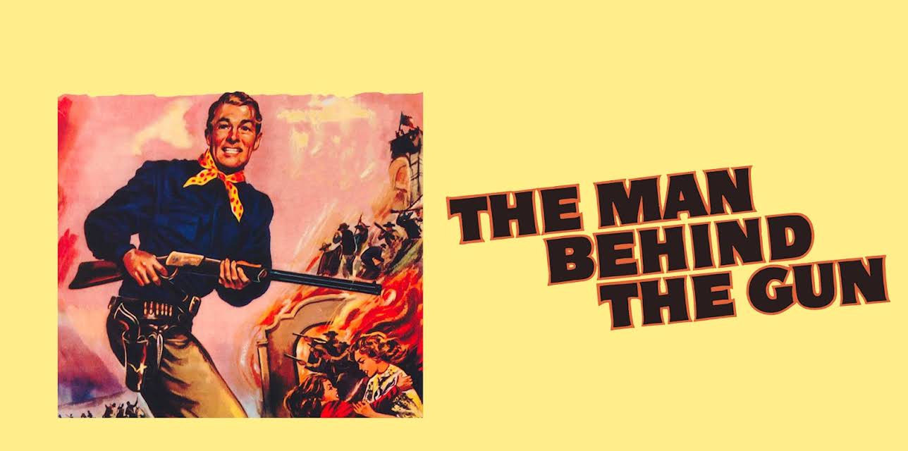 The Man Behind the Gun (1953)