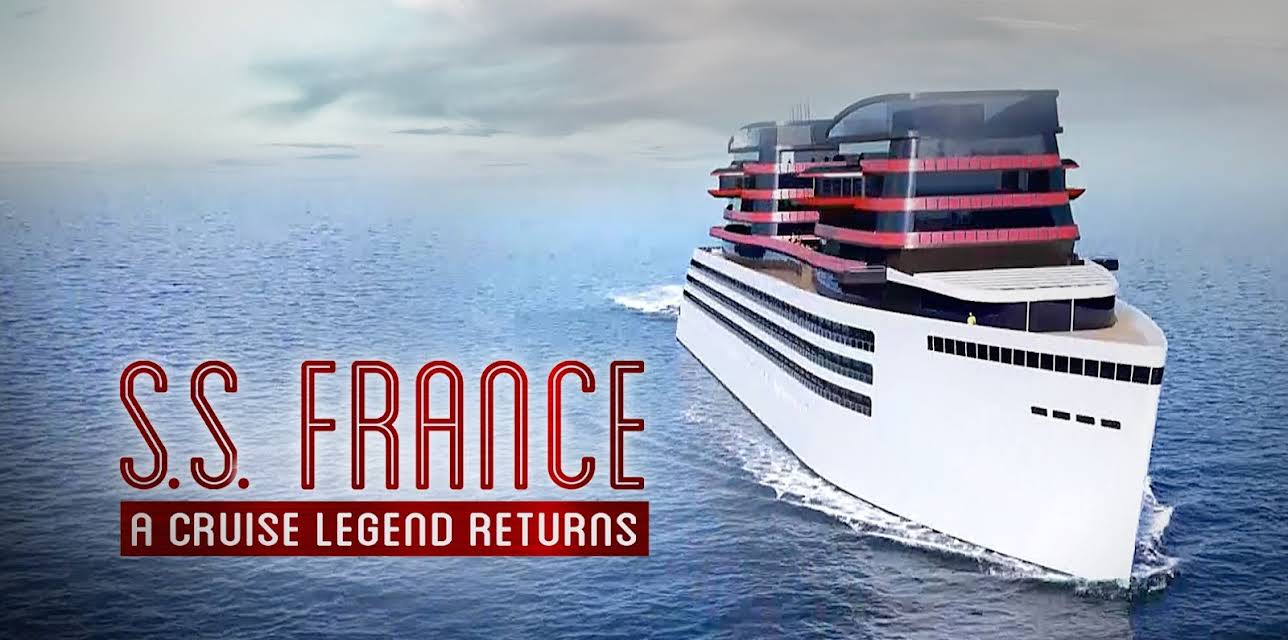 SS France: A Cruise Legend Returns (2018)