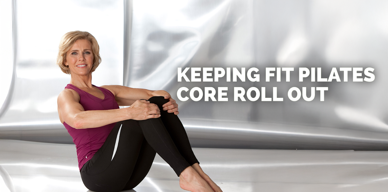 Keeping Fit Pilates Core Roll Out (2010)
