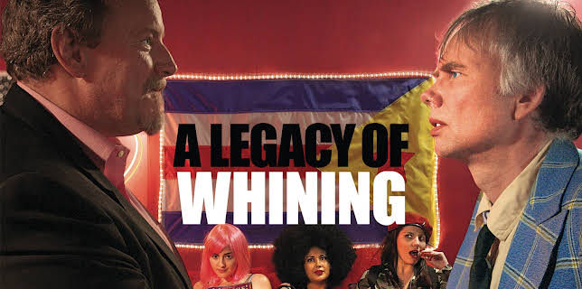 A Legacy of Whining (2016)