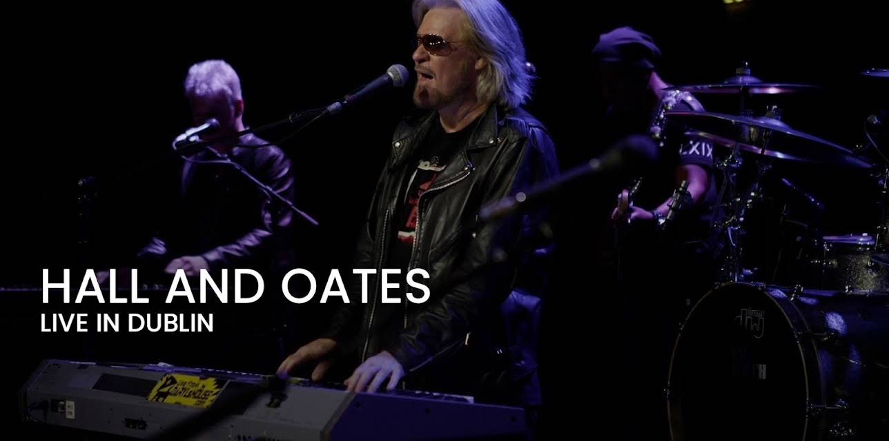 Hall and Oates - Live in Dublin (2015)