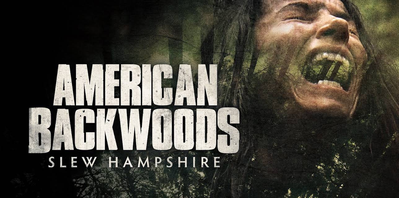 American Backwoods: Slew Hampshire (2015)