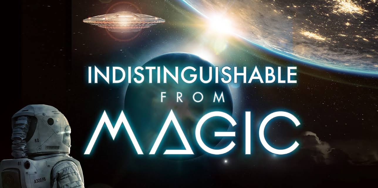 Indistinguishable From Magic (2019)