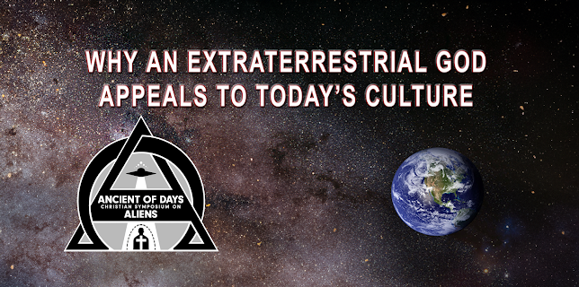 Why An Extraterrestrial God Appeals To Today's Culture