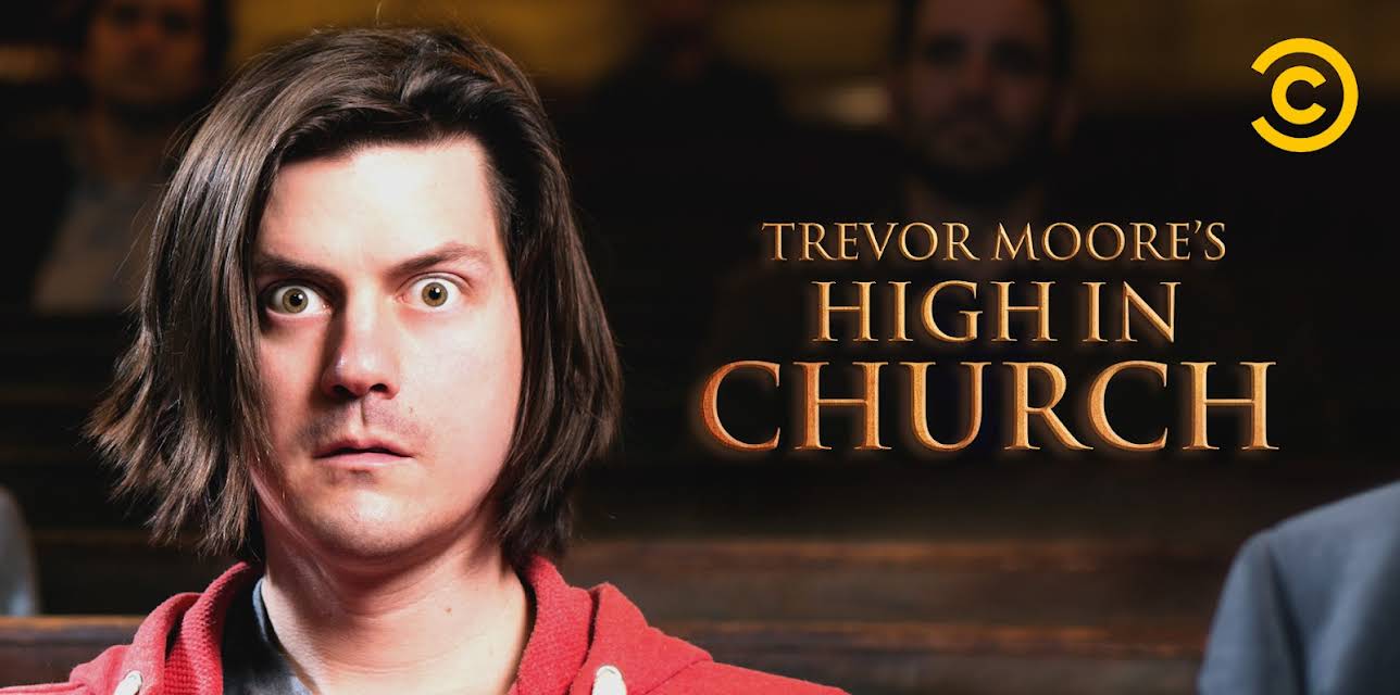 Trevor Moore: High In Church (2015)