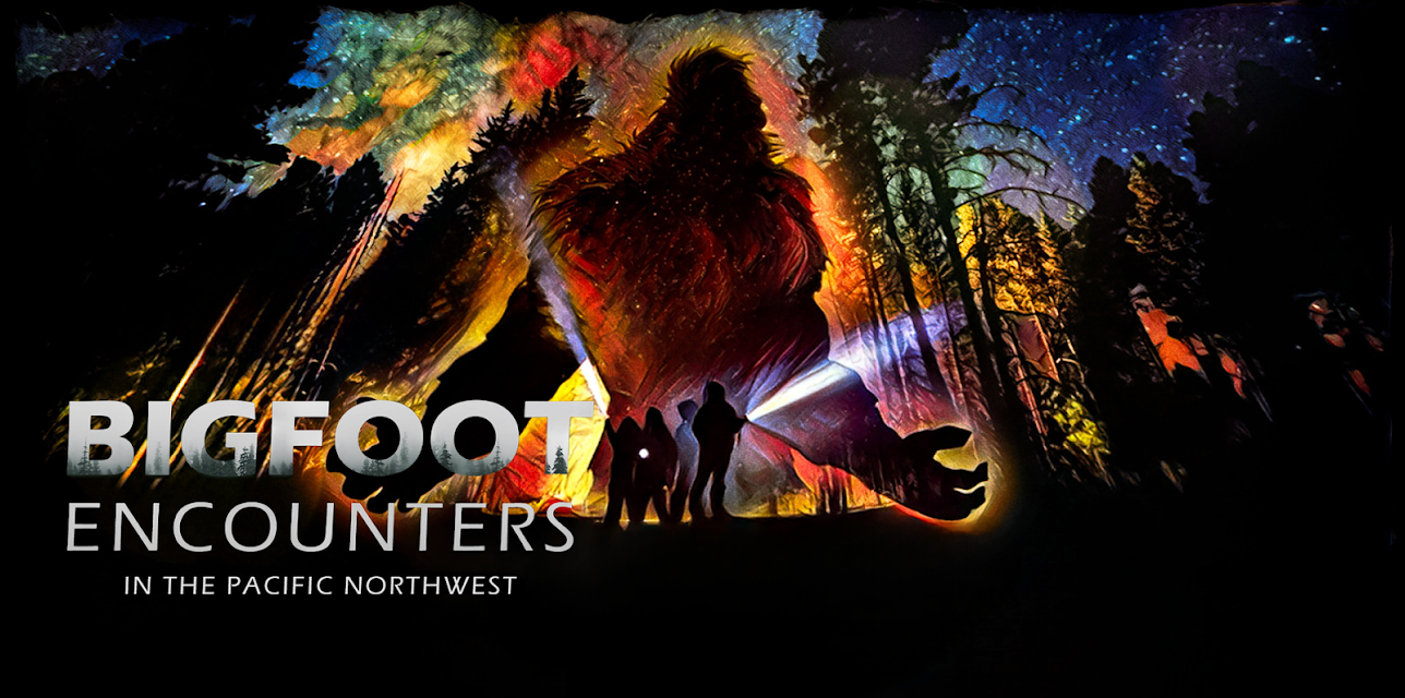 Bigfoot Encounters In The Pacific Northwest (2021)