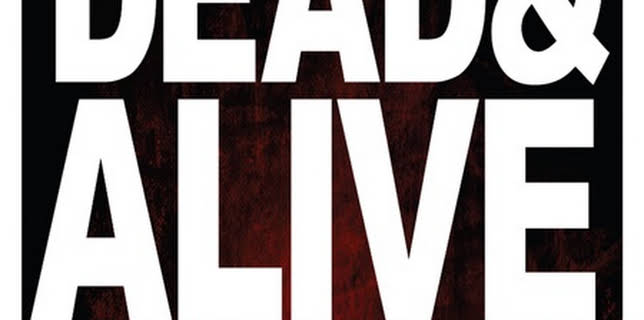 Dead&Alive (2012)