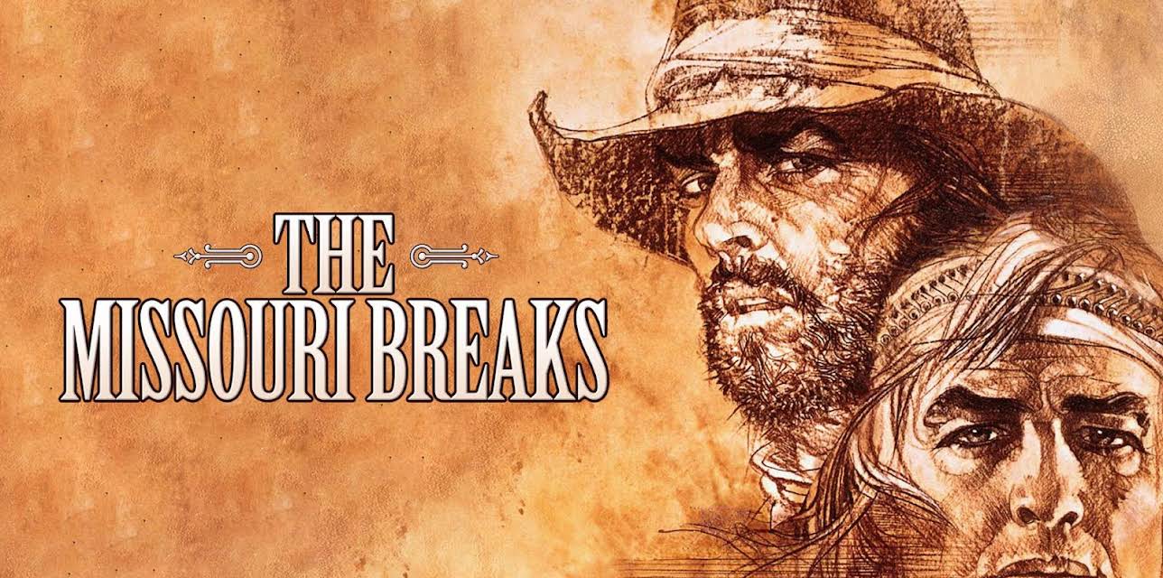 The Missouri Breaks (1976)