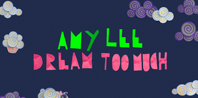 Amy Lee, Dream Too Much (2016)