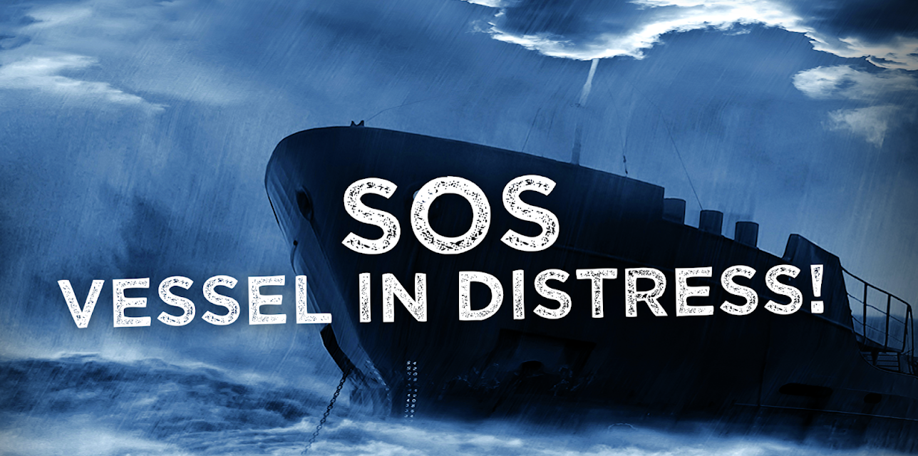 SOS Vessel in Distress!
