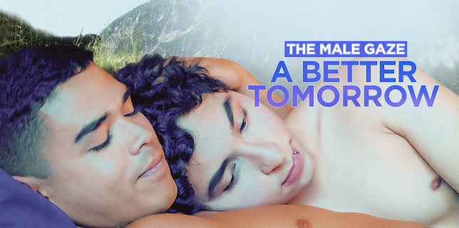 The Male Gaze: A Better Tomorrow (2023)