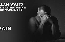 Alan Watts On Eastern Wisdom & Modern Life, Season 1: Pain