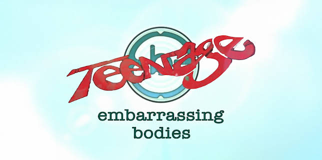 Embarrassing Teenage Bodies