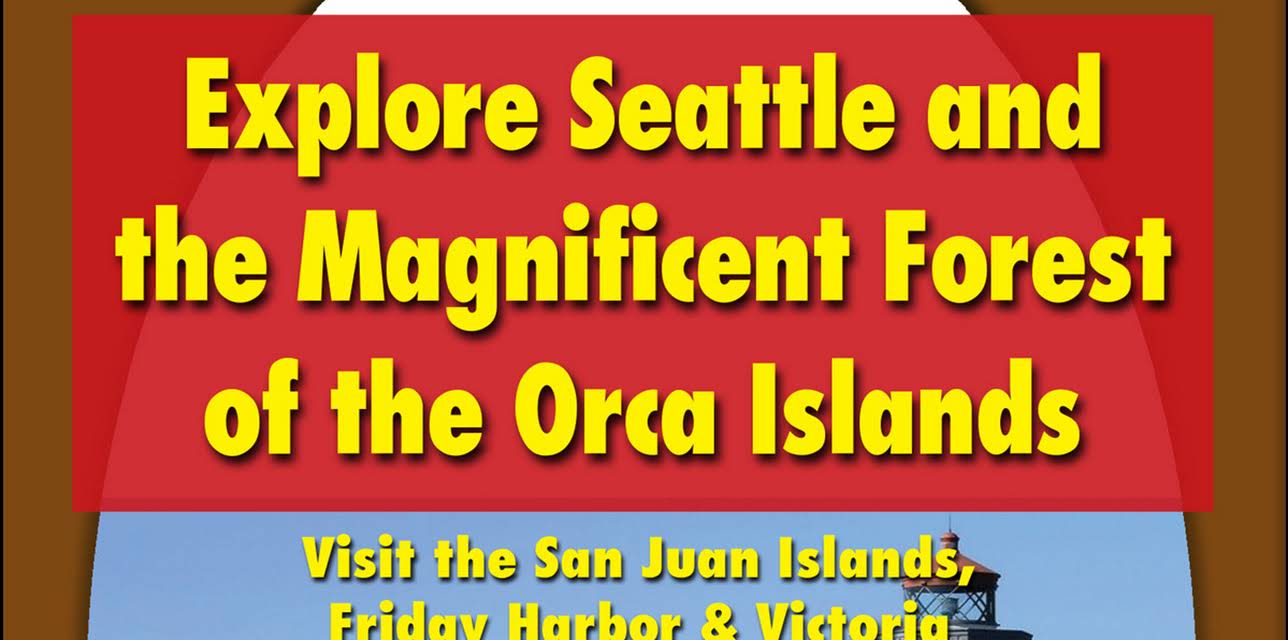 Explore Seattle and the Magnificent Forest of the Orca Islands