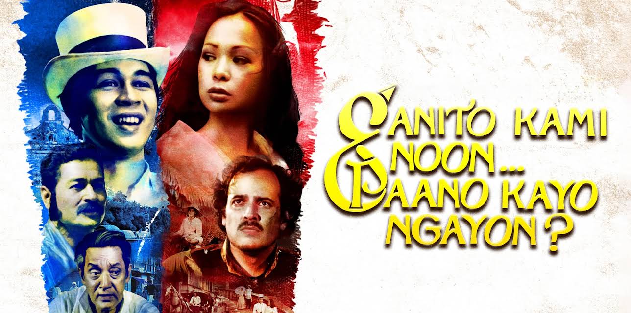 Ganito Kami Noon, Paano Kayo Ngayon? (1976)