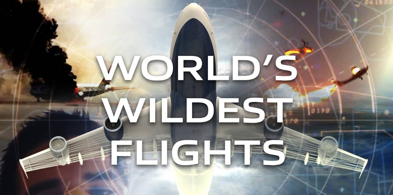 World's Wildest Flights