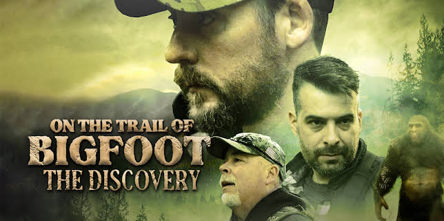 On The Trail Of Bigfoot: The Discovery (2021)